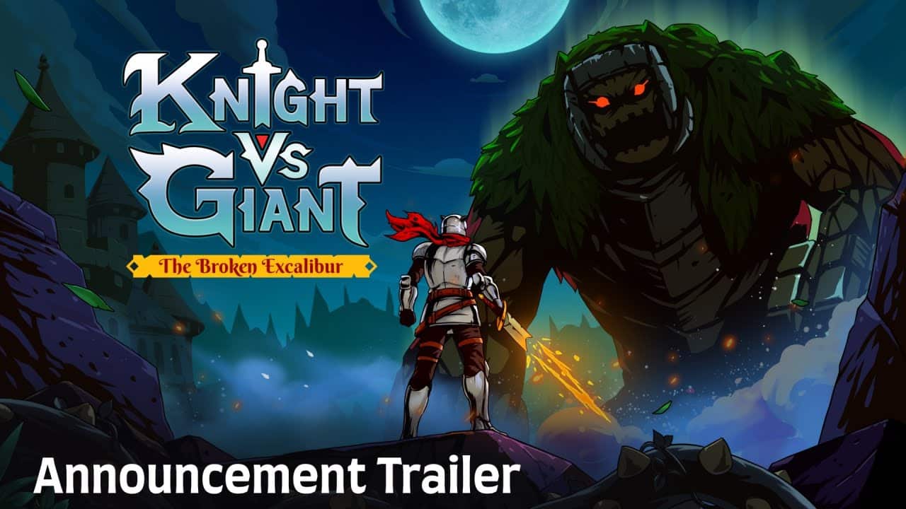 Knight vs Giant : The Broken Excalibur