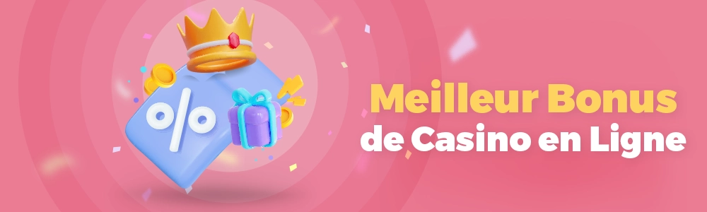 Meilleur bonus de casino en ligne