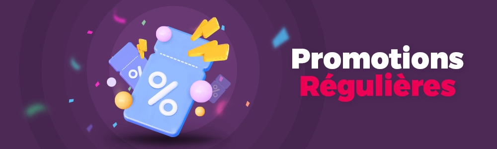 Promotions régulières