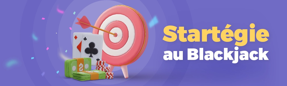 Stratégies au blackjack
