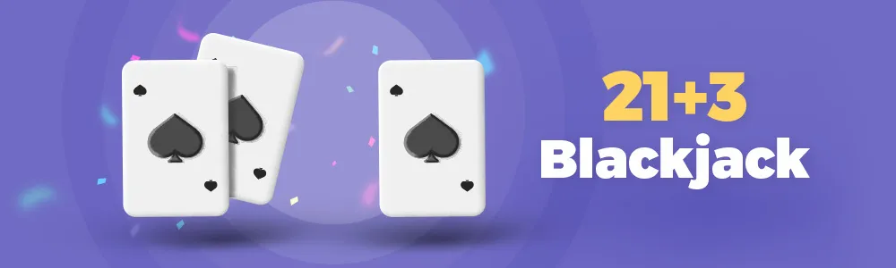 21+3 blackjack