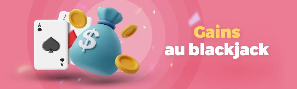 Gains au blackjack